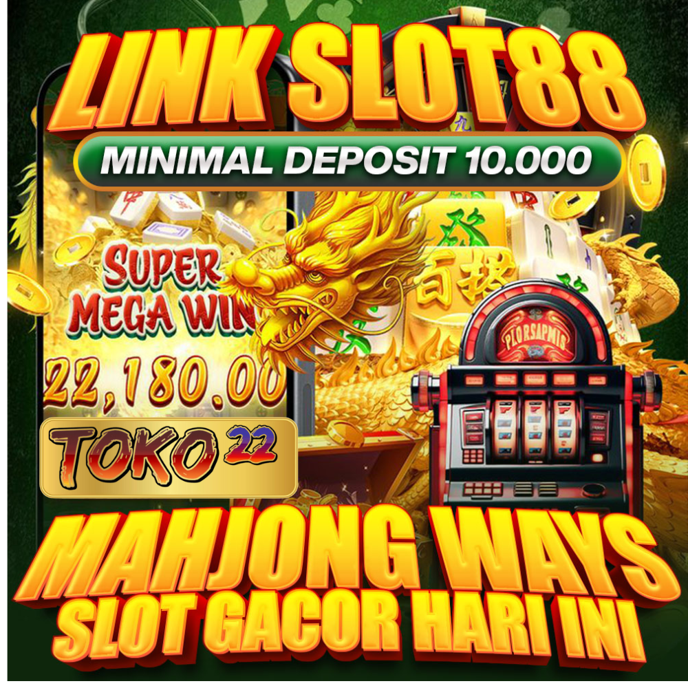 TOKO22 | Link Gacor Slot88 Resmi Terbaru Paling Jitu Gampang Menang Maxwin